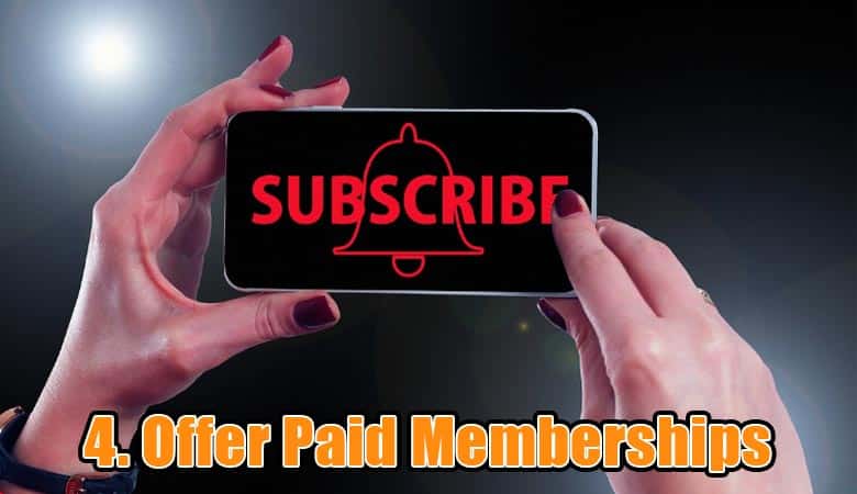 Strategies 4 Offer Paid Memberships