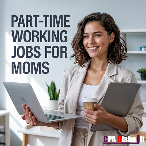 Part-time working jobs for moms