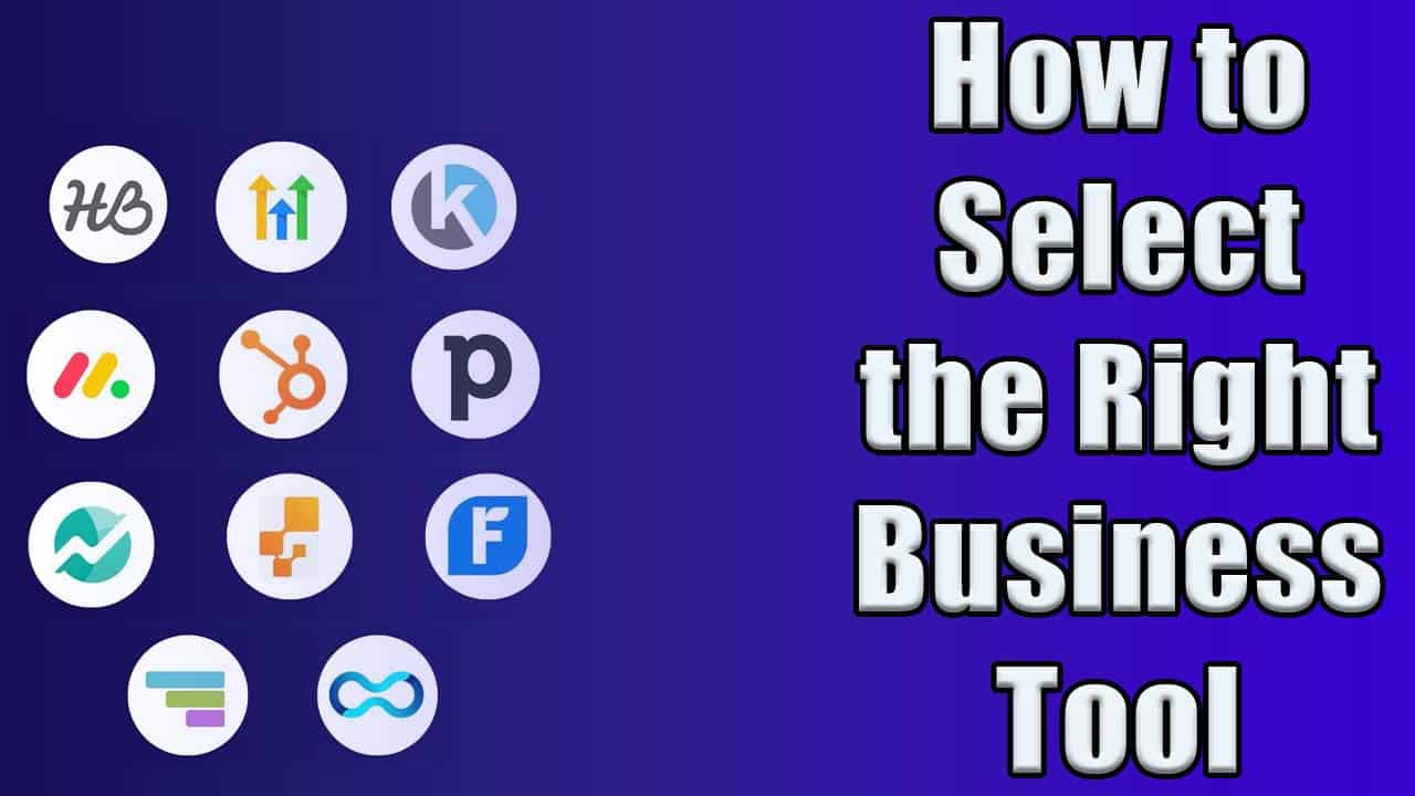 how to Select the Right Business Tool