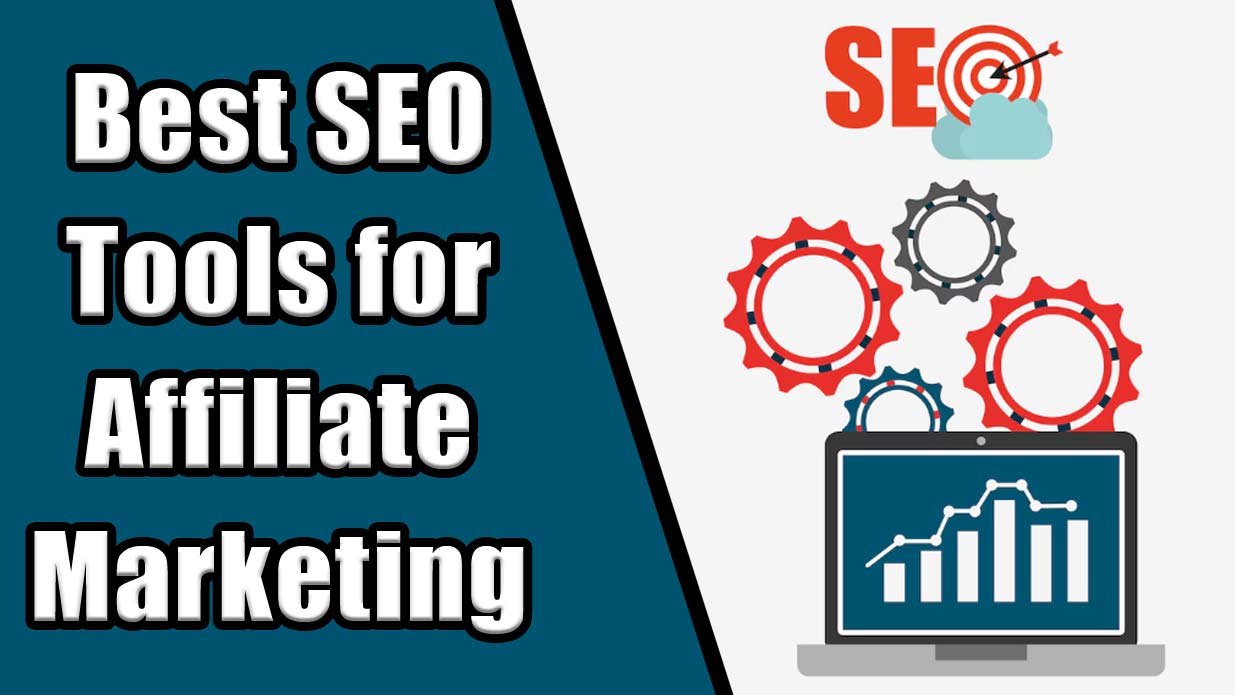 Best SEO tools for affiliate marketing