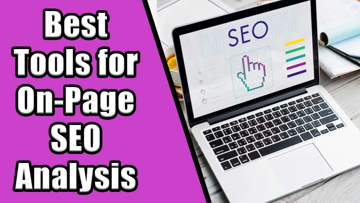 Best tools for on-page SEO analysis