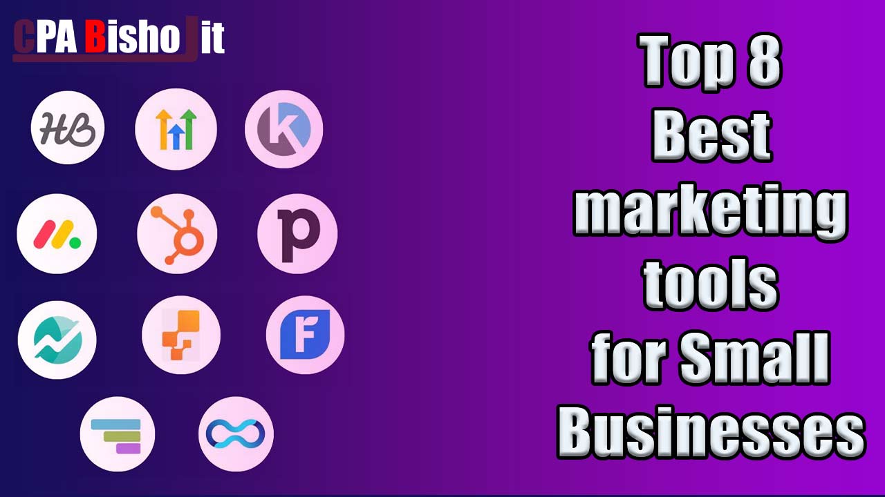 Top 8 Best marketing tools for Small Businesses in 2024